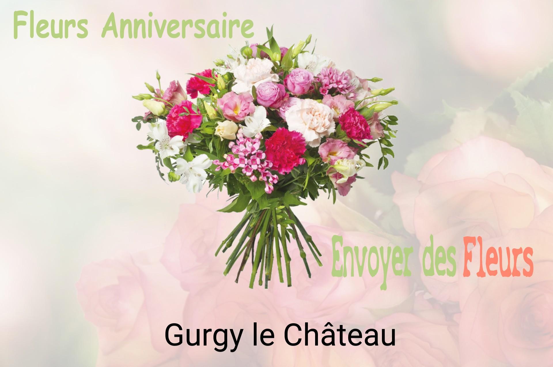 Bouquet de fleurs d’anniversaire livré à Gurgy-le-Château